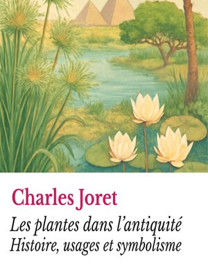 cover image of Les plantes dans l'antiquité